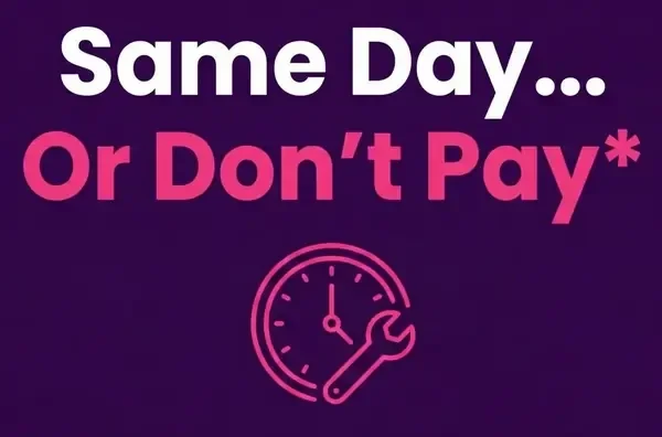 Same Day Or Don't Pay Guarantee